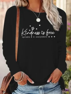 Kindness is Free Sprinkle it Everywhere Long Sleeve T Shirt