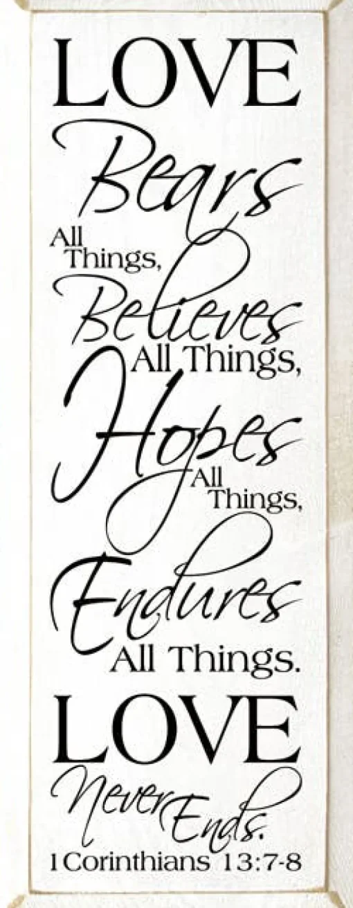 Love Bears All Things Scripture Passage Wood Sign Handmade in the USA