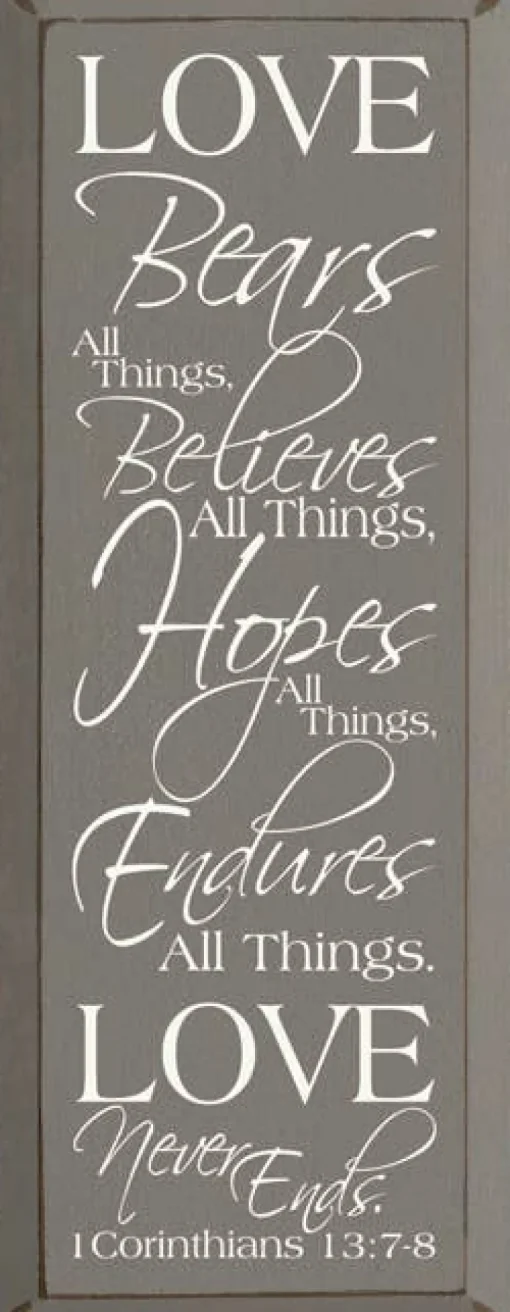 Love Bears All Things Scripture Passage Wood Sign Handmade in the USA